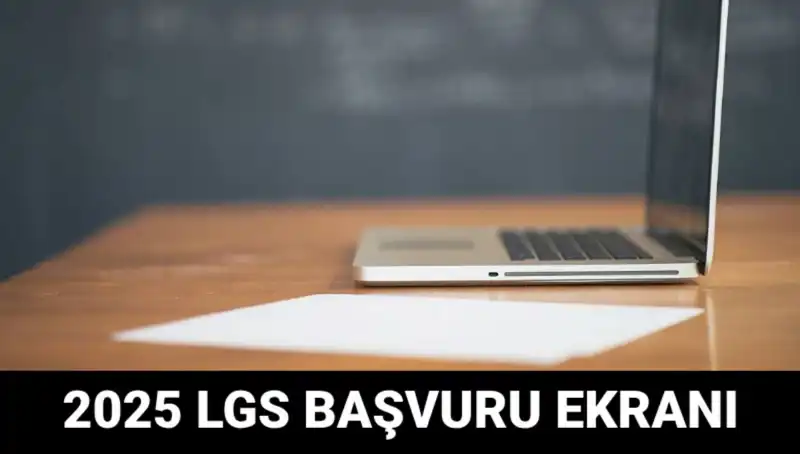 LGS Başvuruları Başladı: 2025 e-Okul Süreci ve Tüm Ayrıntılar!