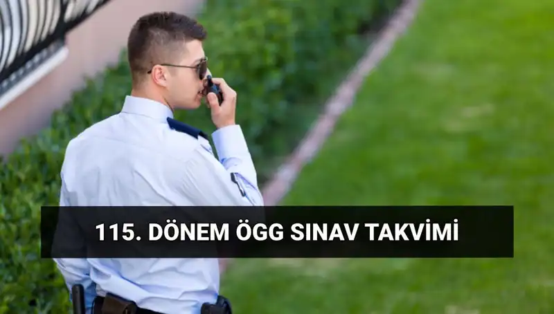 2025 Özel Güvenlik Sınav Tarihleri ve Detayları Açıklandı