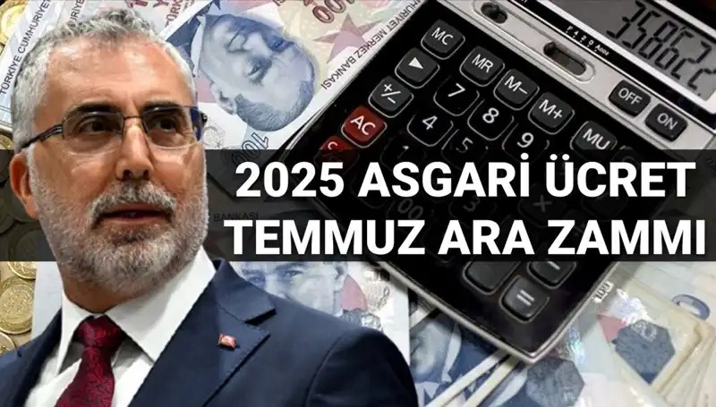 Asgari Ücrette Temmuz 2025 Ara Zammı Mümkün Mü? Bakan Işıkhan'dan Açıklama Geldi