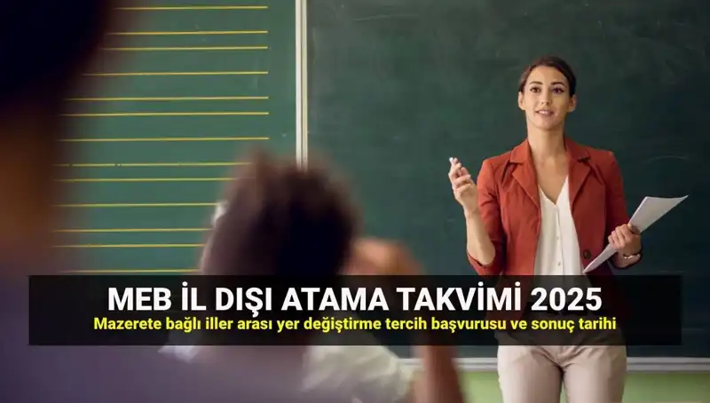 2025 Öğretmen İllere Ait Mazeret Atama Sonuçları MEBBİS’te Açıklandı!