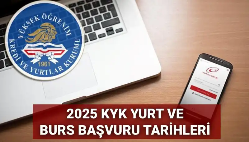 KYK Yurt ve Burs Başvuru Tarihleri 2025: GSB Duyurusu Bekleniyor!